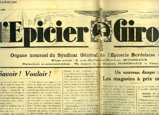 L'picier Girondin n 101 - Savoir ! Vouloir ! par L. Mulot, Vente des oeufs, Un nouveau danger : les magasins a prix unique, L'autre danger, est-ce une utopie ?, La dnomination des genivres, La haine de classes contre les commerants