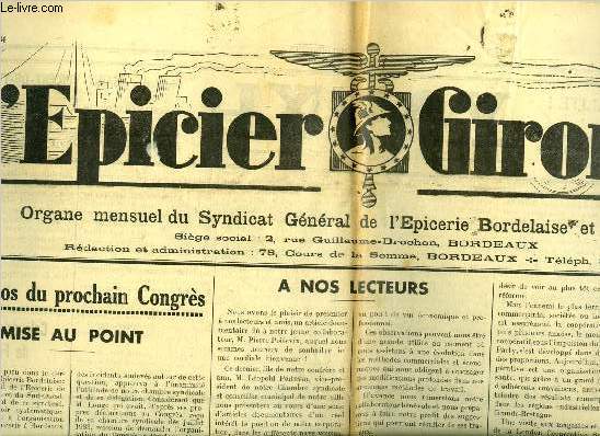 L'picier Girondin n 103 - A propos du prochain Congrs, mise au point par R. Cossaune, Impressions d'Angleterre par Pierre Poitevin, Contre tous les dangers qui nous menacent, Il faut rflchir et agir, Calendrier fiscal de Fvrier, Ce que chacun doit