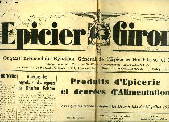 L'picier Girondin n 108 - Les tribulations d'une rforme, A propos des regrets et des espoirs de Monsieur Poisson, Produits d'picerie et denres d'alimentation, Le forfait obligatoire par R. Cossaune, Souhaits de bienvenue, Enfin nous avons la taxe