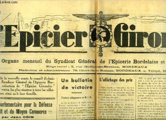 L'picier Girondin n 123 - L'action parlementaire pour la dfende du petit et du moyen commerce par Jean Odin, Un bulletin de victoire par E. Musset, L'affichage des prix, La rduction des loyers commerciaux et le droit de ne payer que 50%, Le projet