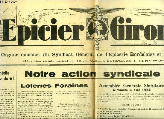 L'picier Girondin n 145 - Une comdie qui a assez dur par R. Cossaune, Loteries foraines, Assemble gnrale statutaire, dimanche 3 avril 1938, Surveillance des prix, Bnfices industriels et commerciaux, relvement du chiffre d'affaires