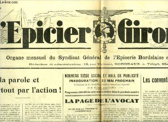 L'picier Girondin n 146 - Par la parole et surtout par l'action par Hemelle, Nouveau sige social et hall de publicit, La page de l'avocat par Xavier de la Chapelle, Les conventions collectives du travail par R. Cossaune, Avenant et accord