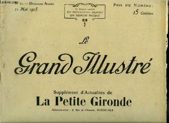 Le grand illustr n 21 - Le salon des artistes franais, L'empereur Guillaume a l'inauguration du monument de Gravelotte, Histoire d'un sige - l'affaire d'Usseau, La guerre en Mandchourie, l'offensive japonaise au nord de Tie-Ling, La guerre