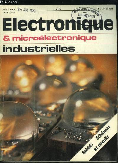 Electronique microlectronique industrielles n 150 - Etude et ralisation d'un corps noir talon par J.C. Vanhoutte, Un diviseur analogique de prcision et de grande dynamique pour des phnomnes lentement variables par M. Bernard, Quelques montages