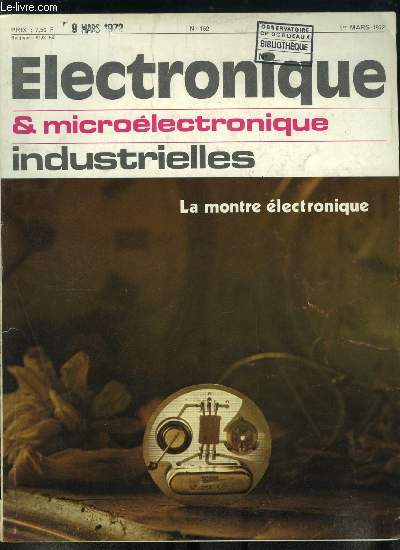 Electronique microlectronique industrielles n 152 - Promouvoir et normaliser les composants a haute fiabilit : le programme concerto par H. Arcizewski, Des amplificateurs magntiques pour quoi faire ? par Michel Mamon, La mort des chenilles