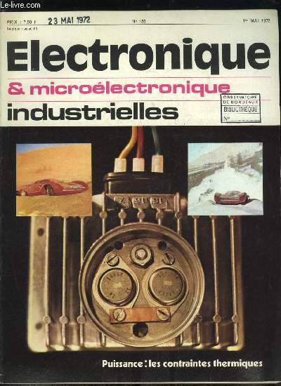 Electronique microlectronique industrielles n 156 - Salon des composants 1972, nouveauts et optimisme par H. Lilen, Quatre ans d'existence, une floraison de nouveaux produits : la Sescosem aborde une nouvelle tape par H. Lilen, Diagnostic et analyse