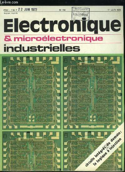 Electronique microlectronique industrielles n 158 - Le point de vue des Grossistes en matriel lectronique par A.C. Potherat, La montre lectronique a quartz : le point de vue d'un horloger : Lip par Jean G. Laviolette, Un oscilloscope qui fonctionne