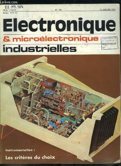 Electronique microlectronique industrielles n 182 - Les systmes d'acquisition numrique de mesures, critres de choix par M. Piermont, Etude et ralisation d'un quotient-mtre par L. Wolpert, Deux oscilloscopes 15 MHz, les modles HP 1220 A et 1221 A