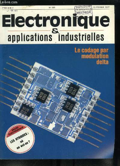 Electronique & applications industrielles n 231 - Vers des appareils de mesure a la carte ?, Des vidicons a haute rsolution pour applications spatiales et militaires par G. Paris, La microlectronique hybride : ou en est on ? par P. Lemeunier