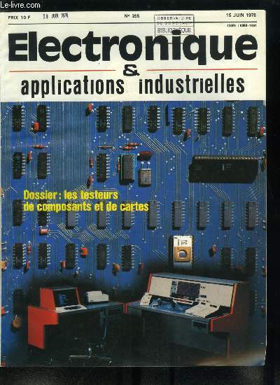 Electronique & applications industrielles n 255 - Le controle de pollution par spectromtrie de masse a temps de vol, Technologie originale : les boutons poussoirs a rappel magntique, Analyse logique : le come back de E.H. Research, La nouvelle