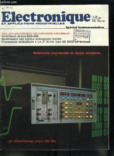 Electronique et applications industrielles n 285 - Un microprocesseur 16 bits tudi a Fontenay aux Roses dans les nouveaux ordinateurs P800 de Philips, Un systme permettant la spectroscopie d'mission plasma et l'absorption atomique, Fibre bi fentre