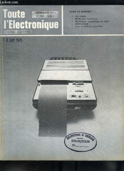 Toute l'lectronique n 348 - Mes cinquante ans de radio par E. Aisberg, Les sonars par R. Honorat, Equipement du laboratoire : le multimtre numrique DX-703 A par C.D., Modulateur magntique de radar par MM. Costel, Marcet, Marchal, Indicateur