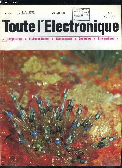 Toute l'lectronique n 368 - Les tlcommunications par guides d'ondes circulaires par Y. Herlent, La commutation lectronique temporelle par MM. Tallegas, Jacob et Arpin, Un cable coaxial pour le plus puissant metteur a O.C. d'Europe par R.J. Brocard