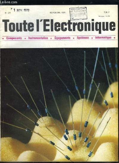 Toute l'lectronique n 371 - Les transmissions multiplex par lignes d'nergie par M. Ouls, Les tlcommunications par guides d'ondes circulaires (suite) par Y. Herlent, Les alimentations stabiliss a circuits intgrs par J.P. Oehmichen, Nouvelle