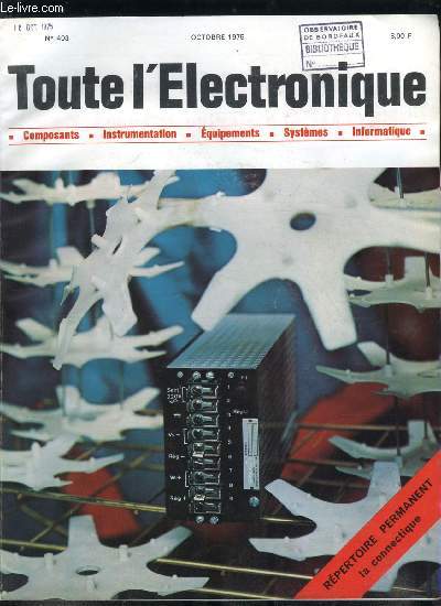 Toute l'lectronique n 403 - Sous le signe de la reprise : le MIDEST 75, Rpertoire permanent de l'lectronique, Emploi des diodes en commutation B.F. par K.E. Reinarz, Convertisseurs analogique/numrique : principes et applications par M. Gaubert