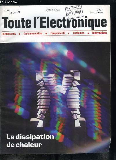 Toute l'lectronique n 436 - La dissipation de chaleurs dans les transistors par J.M. Brisquet, Technologie de base des dissipateurs thermiques par B. Dance, La dissipation de chaleurs dans les circuits C-MOS, Les filtres CCD, Pour le contacts