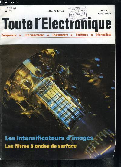 Toute l'lectronique n 437 - Les filtres a ondes de surface par G. Broux, R. Claes et J.J. Deleers, Multiplicateurs d'lectrons et intensificateurs d'images par M. Ptri, Nouveaux procds de tirage des monocristaux, Mesure automatique de l'aire