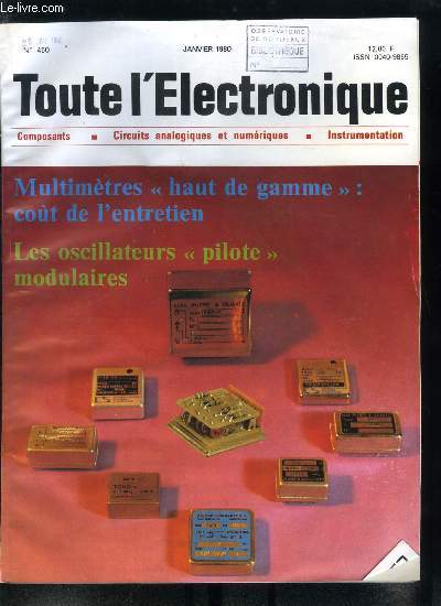 Toute l'lectronique n 450 - Les oscillateurs pilotes modulaires par G. Mourier, Cout, dlai et frquence de recalibration des multimtres a haute rsolution par P. Allias, Soudage et dessoudage manuels sur cartes, Transistors bipolaires de puissance