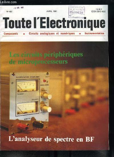 Toute l'lectronique n 463 - Les circuits priphriques de microprocesseurs par M. Rossi, Le kit d'enseignement pour microprocesseur : un outil essentil de formation par P. Allias, Utilisation de l'analyseur de spectre basse frquence pour des mesures