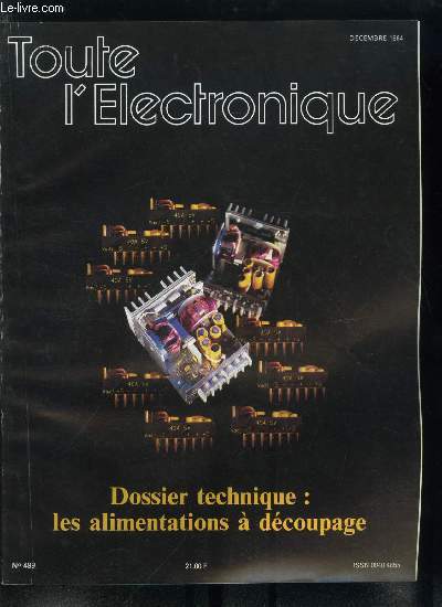 Toute l'lectronique n 495 - Technique des alimentations a dcoupage par R. Besson, Principes et fonctionnement des alimentations a dcoupage par Y. Ducas et Ph. Wabre, Pratique des alimentations a dcoupage par Ph. Baumer, La commande, par photocoupleur