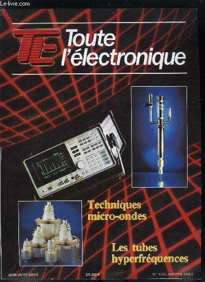 Toute l'lectronique n 520 - Analyse des ralisateurs les plus significatives de l'industrie lectronique, Les tubes hyperfrquences de puissance par H. Hache, Evolution et nouvelles applications de l'analyseur de spectre par J. Herviault, Technique