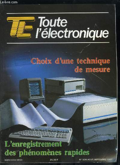 Toute l'lectronique n 526 - Alimentation de circuits intgrs, d'afficheurs et de triacs a partir du rseau 220 VCA par X. Durbecq, Circuit intgrs pour synthse de frquence par R. Besson, Choix d'une technique pour l'tude du comportement dynamique