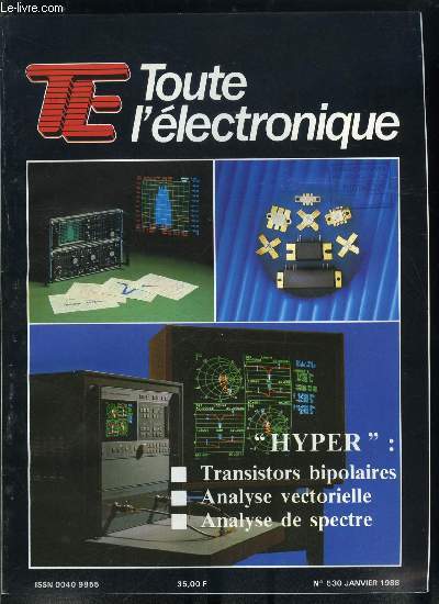 Toute l'lectronique n 530 - Les transistors bipolaires hyperfrquences RTC par A. Villegas, Nouvelles technologies Radar par R.V. Honorat, Les rsonateurs a ondes acoustiques de surface, les rsonateurs dilectriques par R. Besson, Pilote compens