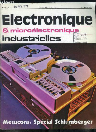 Electronique & microlectronique industrielle - supplment au n 170 - Le multimtre automatique 7040, Le frquencemtre compteur 2600, Une nouvelle gnration de ttes magntiques par J.F. Sulzer, Gnrateur synthtiseur pour les tests automatiques