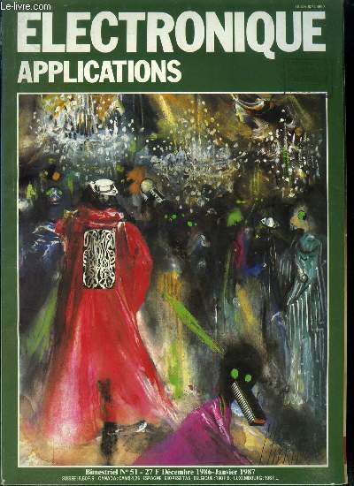 Electronique applications n 51 - Un gnrateur de coordonnes spirales, Rgulation de temprature programmable par bus IEEE 488, Conception et ralisation d'un automate programmable, initiation a la logique programme, Les acclromtres : technologie