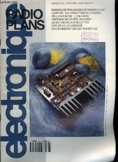 Electronique, radio plans n 533 - Ensemble de transmissions de donnes en UHF : l'metteur, Carte CPU ZAC 80, Serrure a clef a mmoire, Un frquencemtre 1,3 GHz avec le 68705, L'antialising en VGA avec les CEG RAM-DACs, Le gnrateur de mires 890