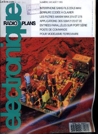 Electronique, radio plans n 549 - Interface parallle sur port srie, Un interphone sans fil sur 224,5 MHz, Un convertisseur RS232 avec le 68HC705K1, Modules thermomtres et luxmtre pour multimtre, Une serrure code a clavier, Poste de commande