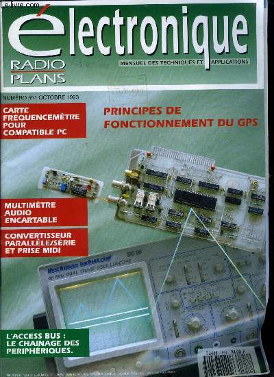 Electronique, radio plans n 551 - Carte de controle numrique pour alimentation, Circuit de commande de moteurs pas a pas, Multimtre audio encartable, Convertisseur parallle srie et prise midi, Carte frquencemtre pour compatible PC, Rcepteur