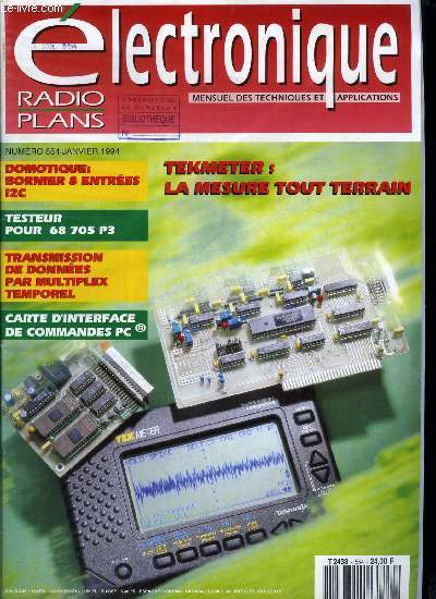 Electronique, radio plans n 554 - Carte gnrateur de fonctions 200 kHZ, Ensemble de transmission BF par multiplex, Testeur de 68705P3, Circuit dcodeur pour cartes d'extension, Bornier domotique 8 entres, Carte d'interface de commandes PC, Effaceur