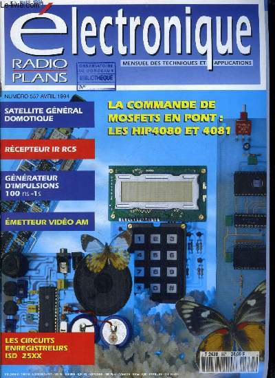 Electronique, radio plans n 557 - Emetteur TV 500 MHz en AM, Gnrateur d'impulsions 100 ns - 1 s, Ensemble de filtres passe bande audio paramtrables, Carte d'interface PC - 12C pour tests, Deux alimentations 5 V PWM a piles, Rcepteur transcodeur RC5