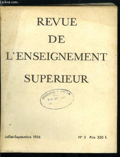 Revue de l'enseignement suprieur n 3 - Principes et applications de la mcanique ondulatoire par L. de Broglie, L'activit scientifique de la facult des sciences de Grenoble par L. Moret, La diffraction lectronique et ses applications par J.J. Trillat