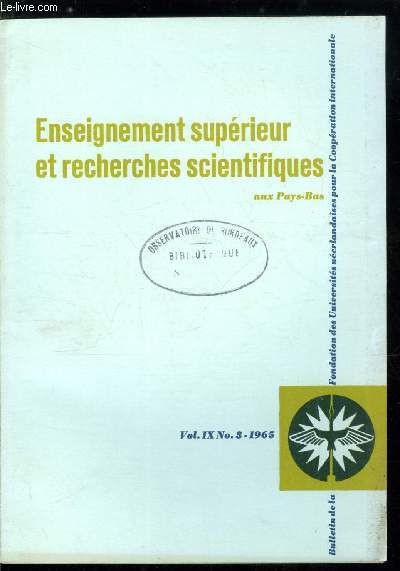 Enseignement suprieur et recherches scientifiques aux Pays-Bas n 3 - Rythmes de lumires et de vie par B. Baggerman, En marge de l'information par J.N. Homan Van Der Heide