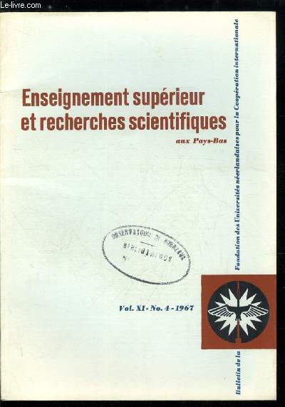 Enseignement suprieur et recherches scientifiques aux Pays-Bas n 4 - La planfication de dveloppement de l'Est, modle pour le sud par H.C. Bos, Le plan qui choua, la dcennie des nations unies pour le dveloppement et au dela par H. Linnemann