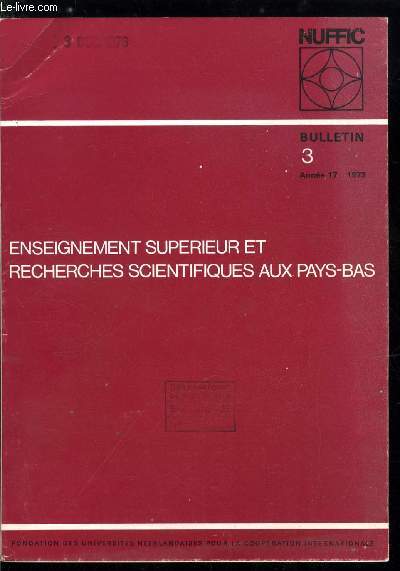 Enseignement suprieur et recherches scientifiques aux Pays-Bas n 3 - La formation des enseignants et la dure des tudes par Bart Immink, La planification et la coordination menancent l'unit de l'enseignement et de la recherche par Wouter J. Koning