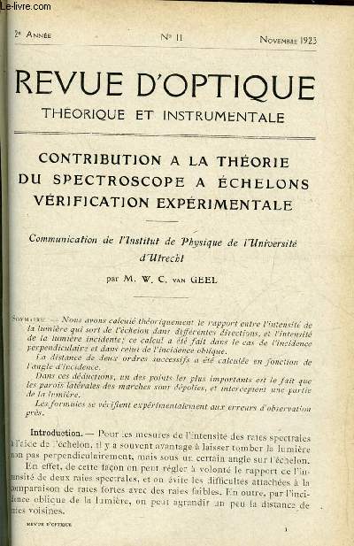 Revue d'optique thorique et instrumentale n 11 - Contribution a la thorie du spectroscope a chelons vrification exprimentale par W.C. Van Geel, Etude d'un objectif astrophotographique par la mthode des images extrafocales par G. Demetrescu