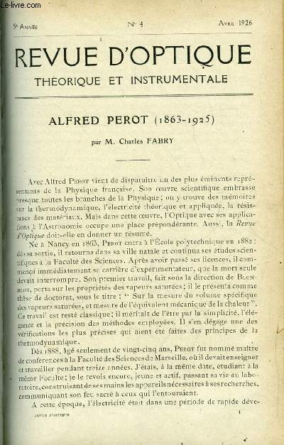 Revue d'optique thorique et instrumentale n 4 - Alfred Perot (1863-1865) par Charles Fabry, Sur le renversement spontan des raies du non par H. Buisson et C. Jausseran, Mthodes gomtrique et interfrentielle de mesure de l'angle au sommet