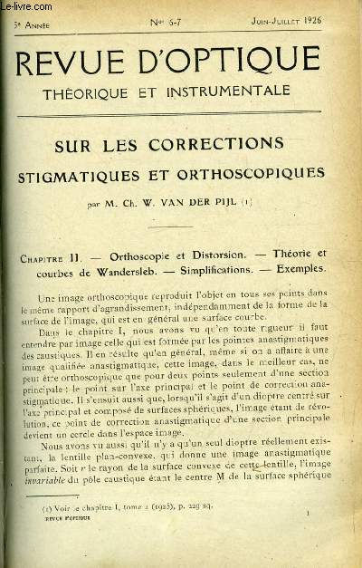 Revue d'optique thorique et instrumentale n 6-7 - Sur les corrections stigmatiques et orthoscopiques par Ch. W. Van Der Pijl, La cellule de slnium employe avec un amplificateur spcial a lampes triodes par Andr Rio