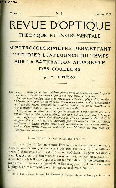 Revue d'optique thorique et instrumentale n 1 - Spectrocolorimtre permettant d'tudier l'influence du temps sur la saturation apparente des couleurs par H. Piron, Note sur une nouvelle mthode de lignage par Jacques Bonnaff, Interfromtre universel