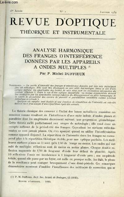 Revue d'optique thorique et instrumentale n 1 - Analyse harmonique des franges d'interfrence donnes par les appareils a ondes multiples par P. Michel Duffieux, Sur le problme fondamental de la photomtrie gomtrique par le capitaine P. Satche