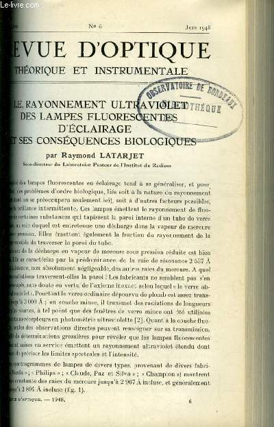 Revue d'optique thorique et instrumentale n 6 - Le rayonnement ultraviolet des lampes fluorescentes d'clairage et ses consquences biologiques par Raymond Latarjet, La calidique par Albert Prard, Sur la dtermination des rflecteurs plans dans