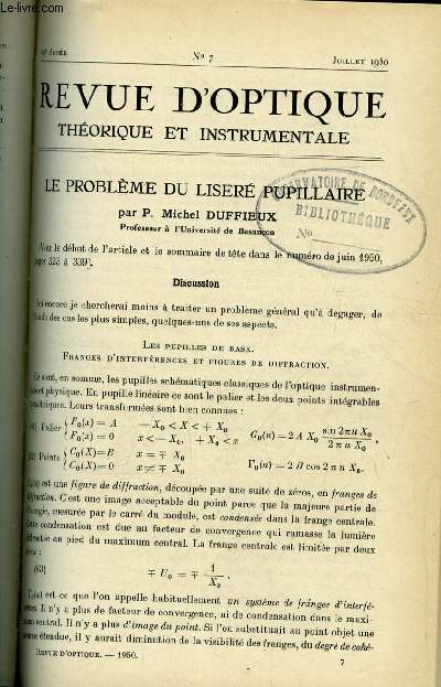 Revue d'optique thorique et instrumentale n 7 - Le problme du liser pupillaire par P. Michel Duffieux, Influence de la diffraction dans les mesures de lumire parasite par Maurice Franon et Michel Cagnet, Examens subjectifs rapides en optomtrie