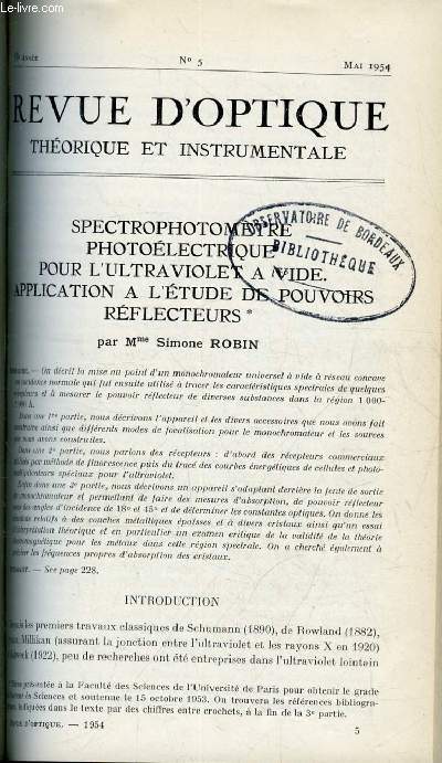 Revue d'optique thorique et instrumentale n 5 - Spectrophotomtre photolectrique pour l'ultraviolet a vide, application a l'tude de pouvoirs rflecteurs par Simone Robin, Mthodes interfromtriques utilisant les franges de superposition par Michel