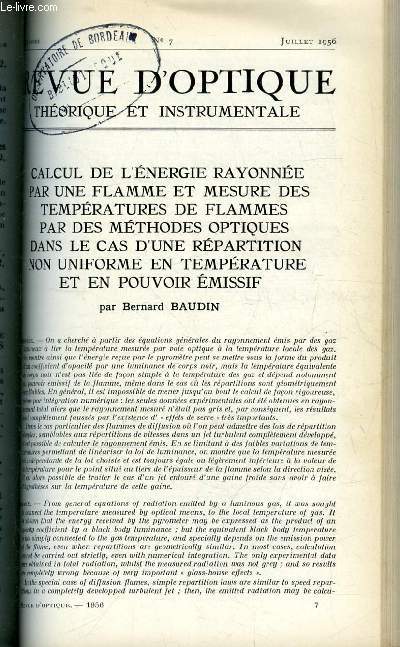 Revue d'optique thorique et instrumentale n 7 - Calcul de l'nergie rayonne par une flamme et mesure des temprature de flammes par des mthodes optiques dans le cas d'une rpartition non uniforme en temprature et en pouvoir missif par Bernard Baudin