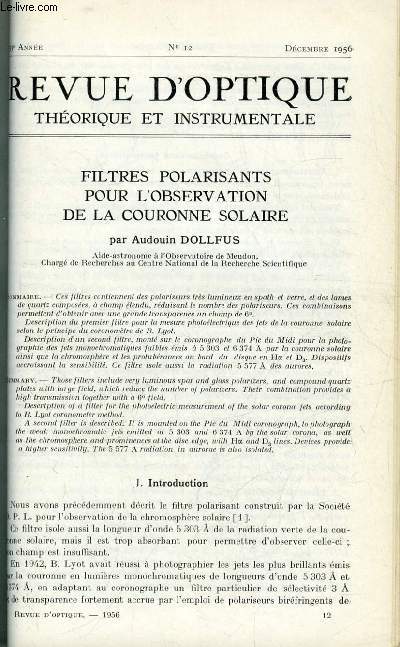 Revue d'optique thorique et instrumentale n 12 - Filtres polarisants pour l'observation de la couronne solaire par Audouin Dollfus, Lumire diffuse dans les couches minces multidilectriques par Pierre Giacomo, Etude d'une mthode de filtrage