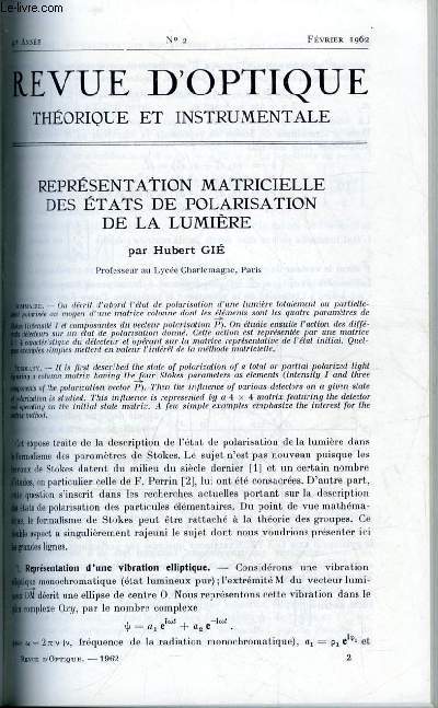 Revue d'optique thorique et instrumentale n 2 - Reprsentation matricielle des tats de polarisation de la lumire par Hubert Gi, Utilisation et choix d'un rcepteur d'infrarouge dans les problmes de spectromtrie par Nicole Louisnard