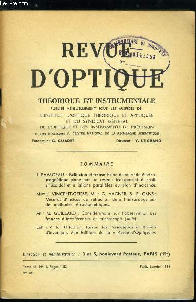 Revue d'optique thorique et instrumentale n 1 - Rflexion et transmission d'une onde lectromagntique plane par un rseau transparent a profil sinusodal et a sillons parallles au plan d'incidence par J. Pavageau, Mesures d'indices de rfraction